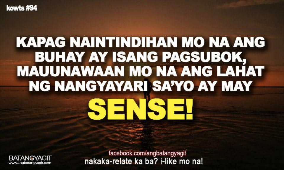 Kapag naintindihan mo na ang buhay ay isang pagsubok